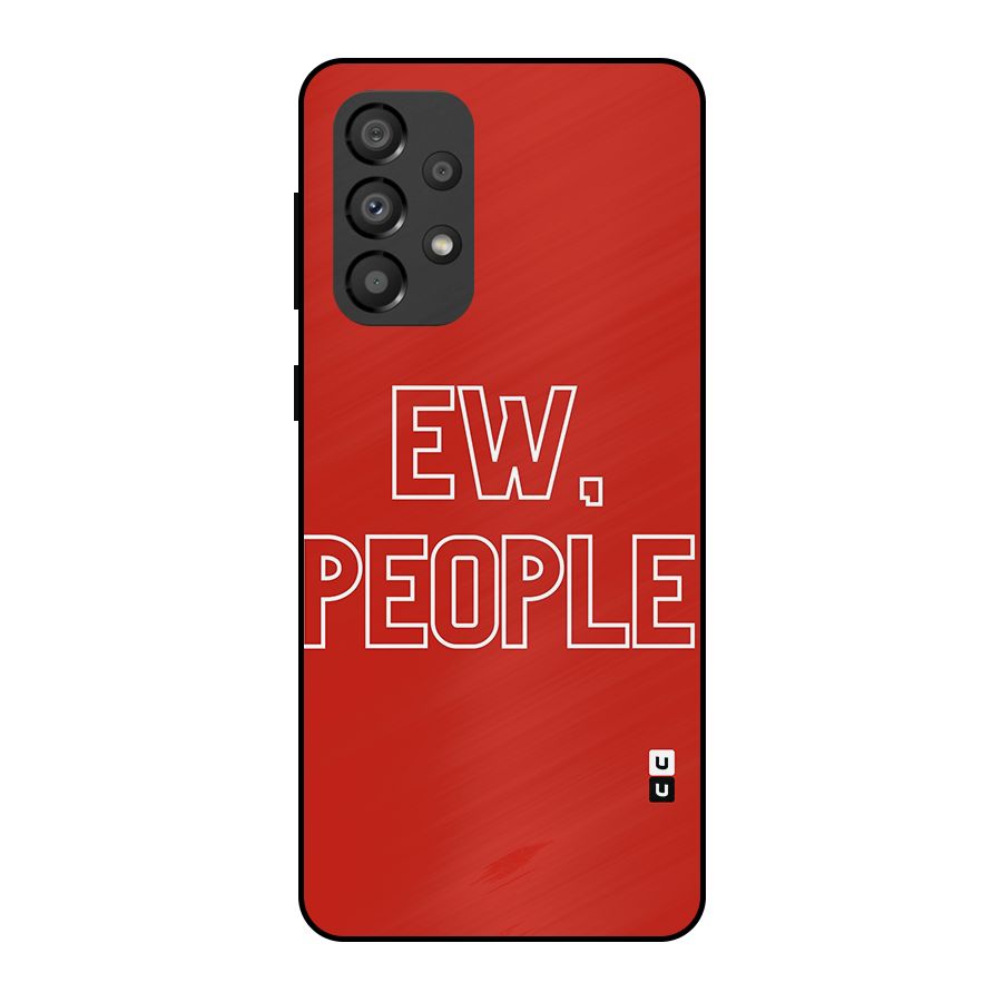 Ew People Metal Back Case for Galaxy A33 5G