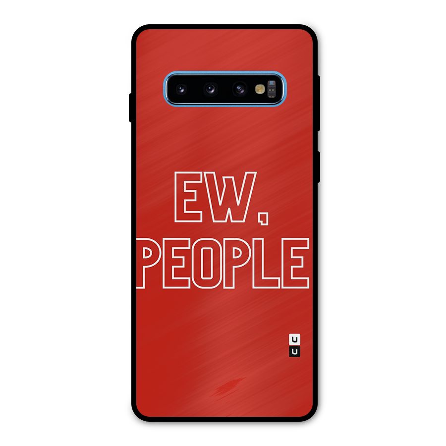 Ew People Metal Back Case for Galaxy S10