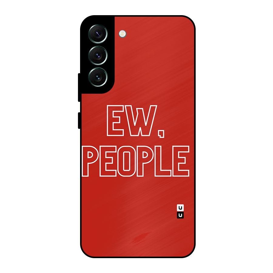 Ew People Metal Back Case for Galaxy S22 Plus 5G