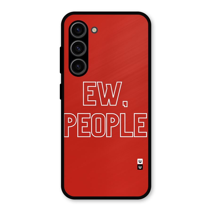 Ew People Metal Back Case for Galaxy S23