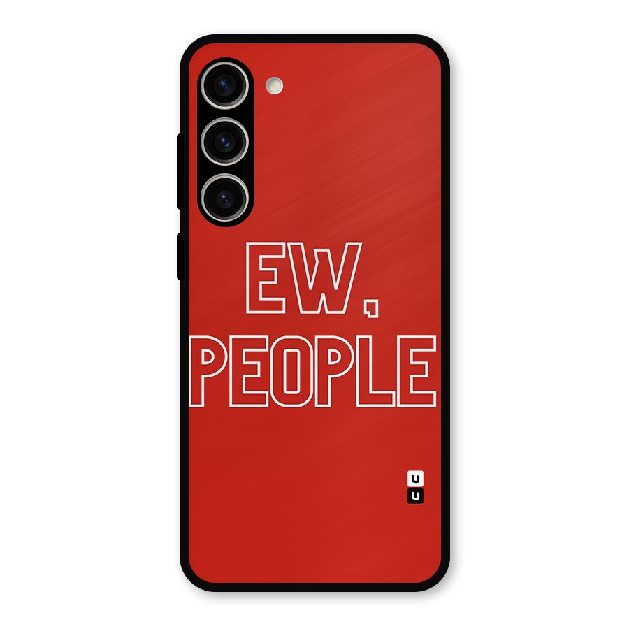 Ew People Metal Back Case for Galaxy S23 Plus