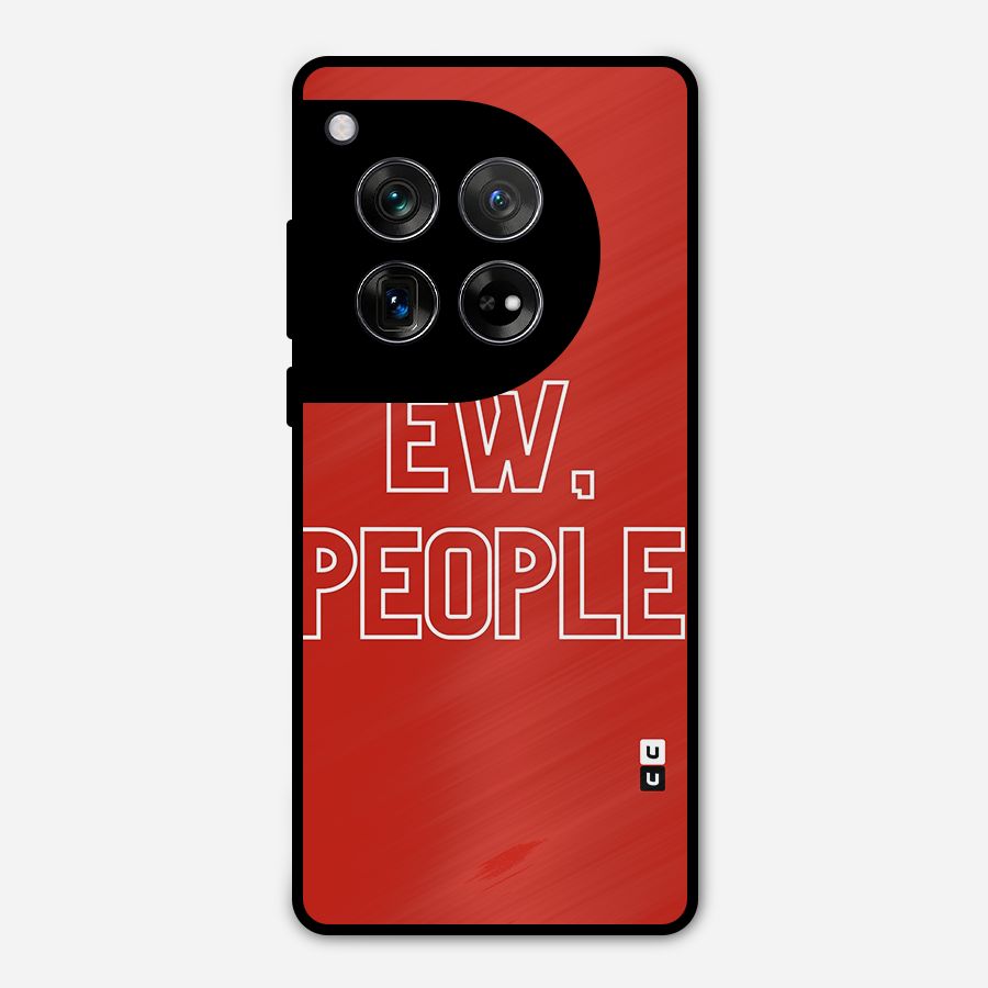 Ew People Metal Back Case for OnePlus 12