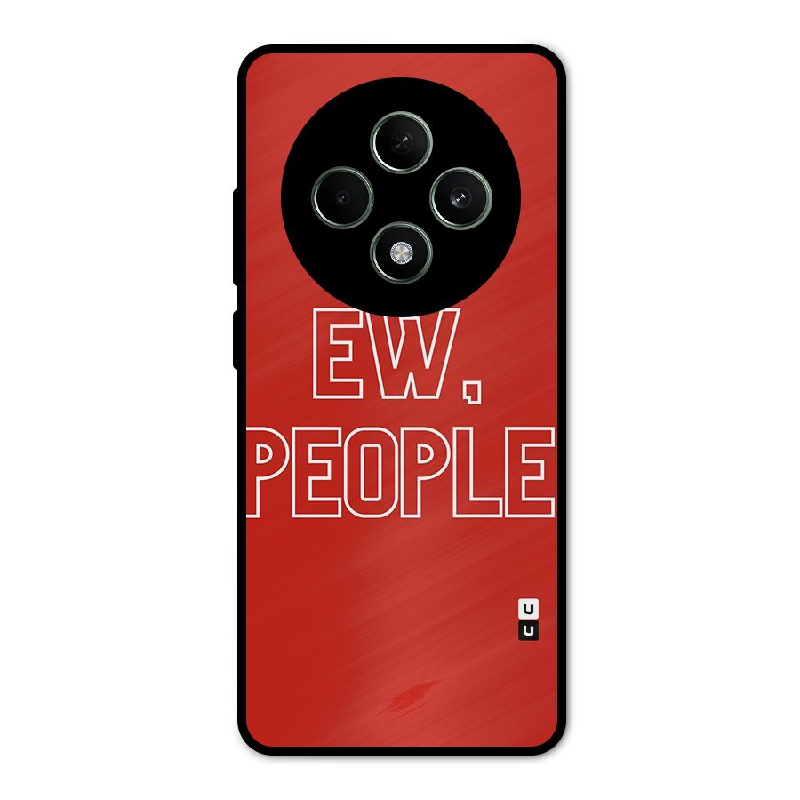 Ew People Metal Back Case for Oppo F27