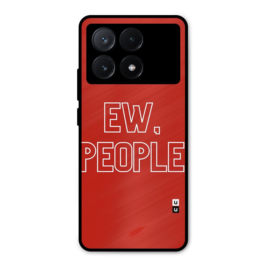 Ew People Metal Back Case for Poco X6 Pro