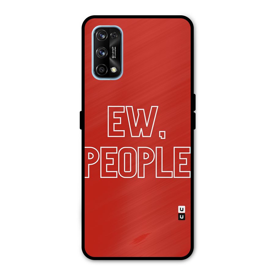 Ew People Metal Back Case for Realme 7 Pro