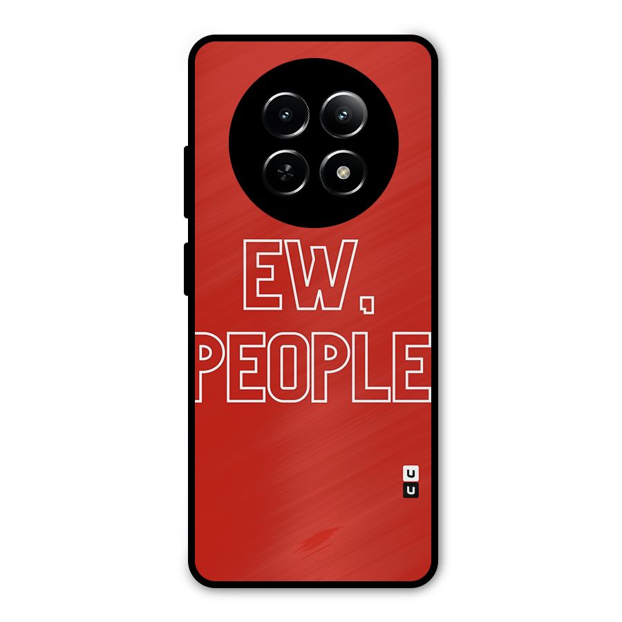 Ew People Metal Back Case for Realme Narzo 70x 5G