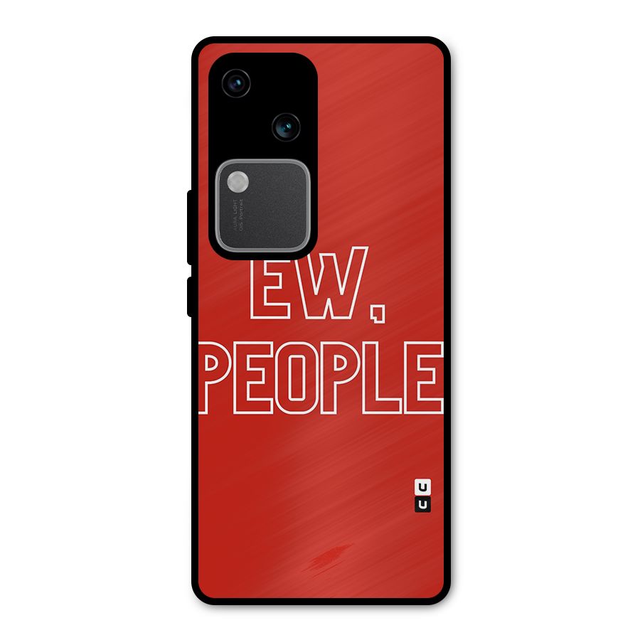 Ew People Metal Back Case for Vivo V30
