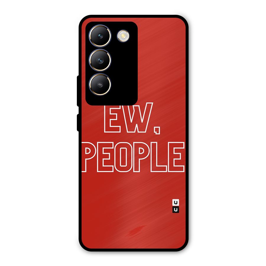 Ew People Metal Back Case for Vivo Y200e