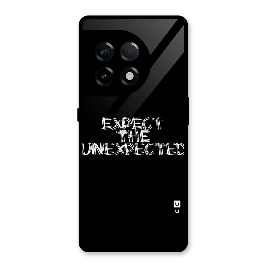 Expect The Unexpected Glass Back Case for OnePlus 11R