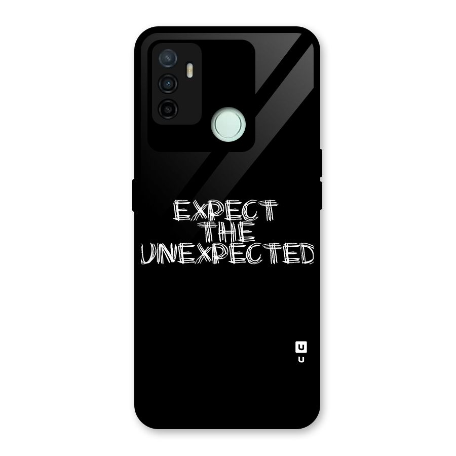 Expect The Unexpected Glass Back Case for Oppo A53