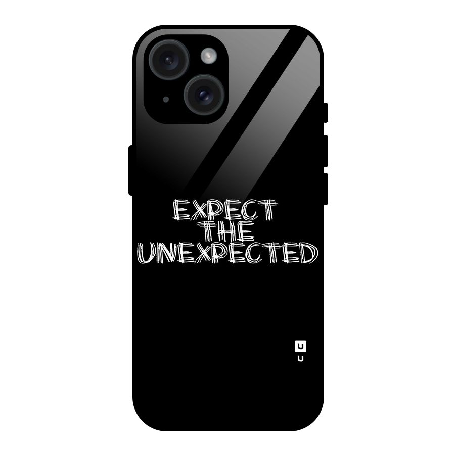Expect The Unexpected Glass Back Case for iPhone 15