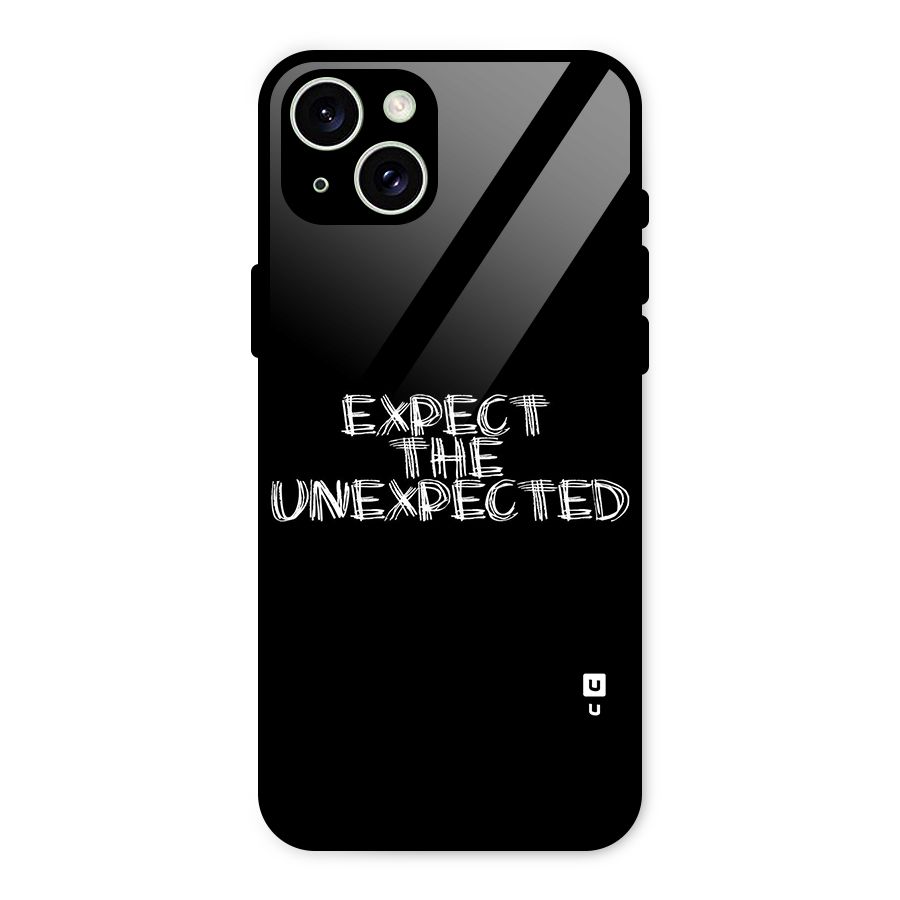 Expect The Unexpected Glass Back Case for iPhone 15 Plus