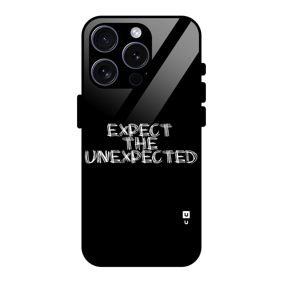Expect The Unexpected Glass Back Case for iPhone 15 Pro