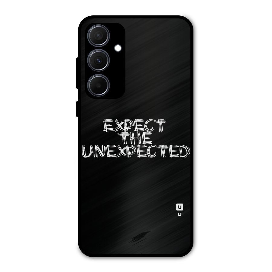 Expect The Unexpected Metal Back Case for Galaxy A35