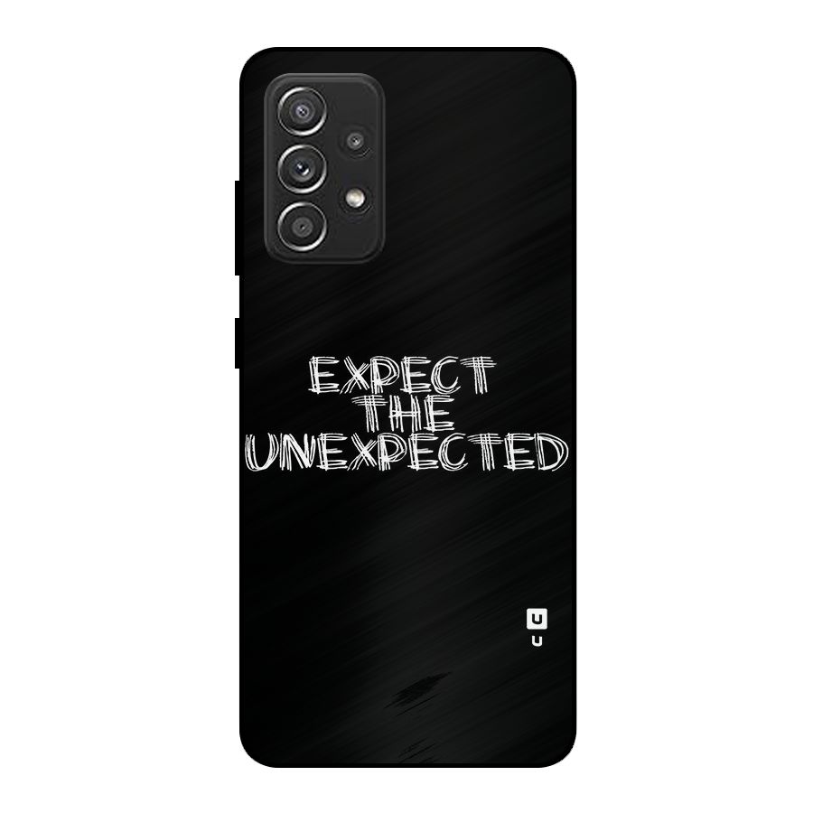 Expect The Unexpected Metal Back Case for Galaxy A52s 5G