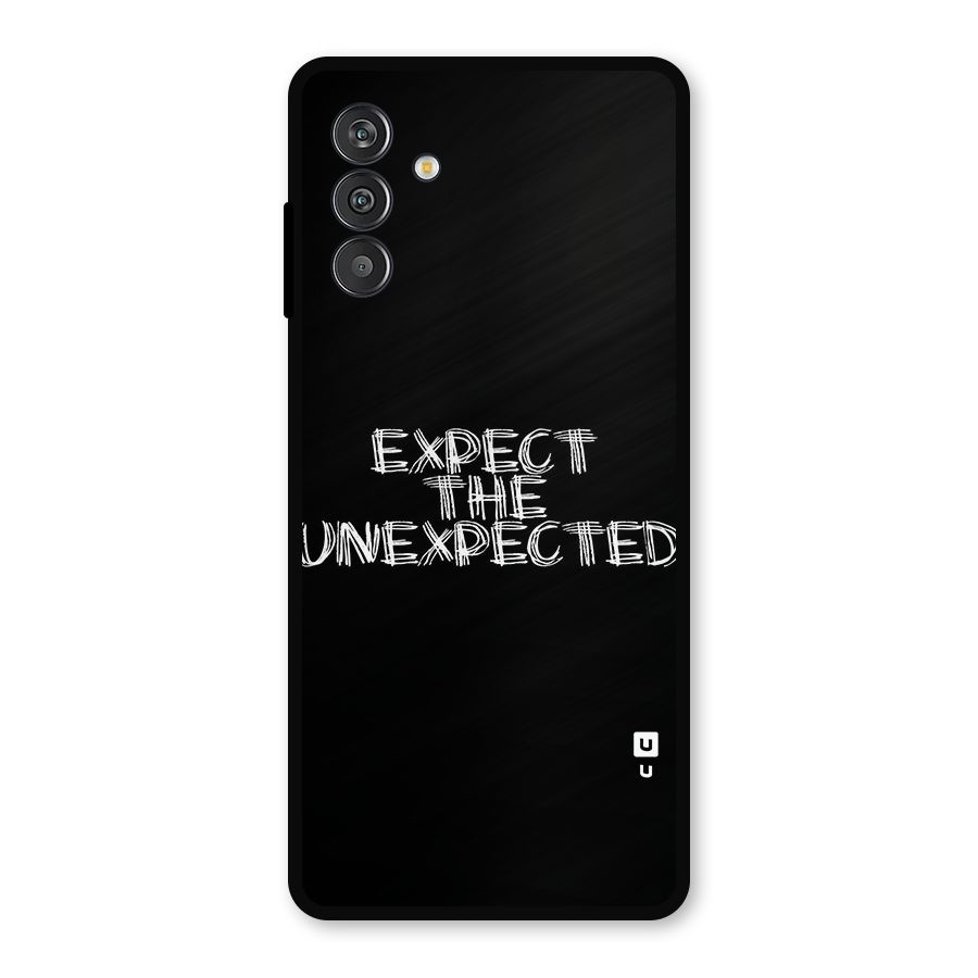 Expect The Unexpected Metal Back Case for Galaxy M14 5G