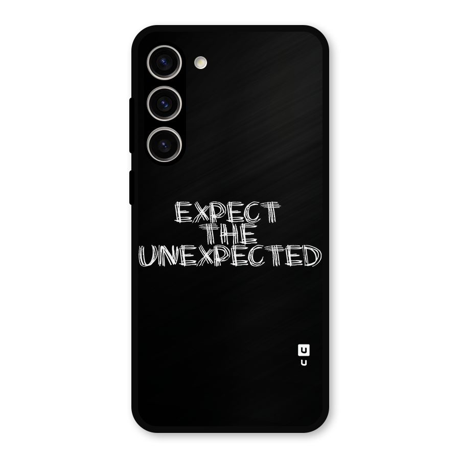 Expect The Unexpected Metal Back Case for Galaxy S23 Plus