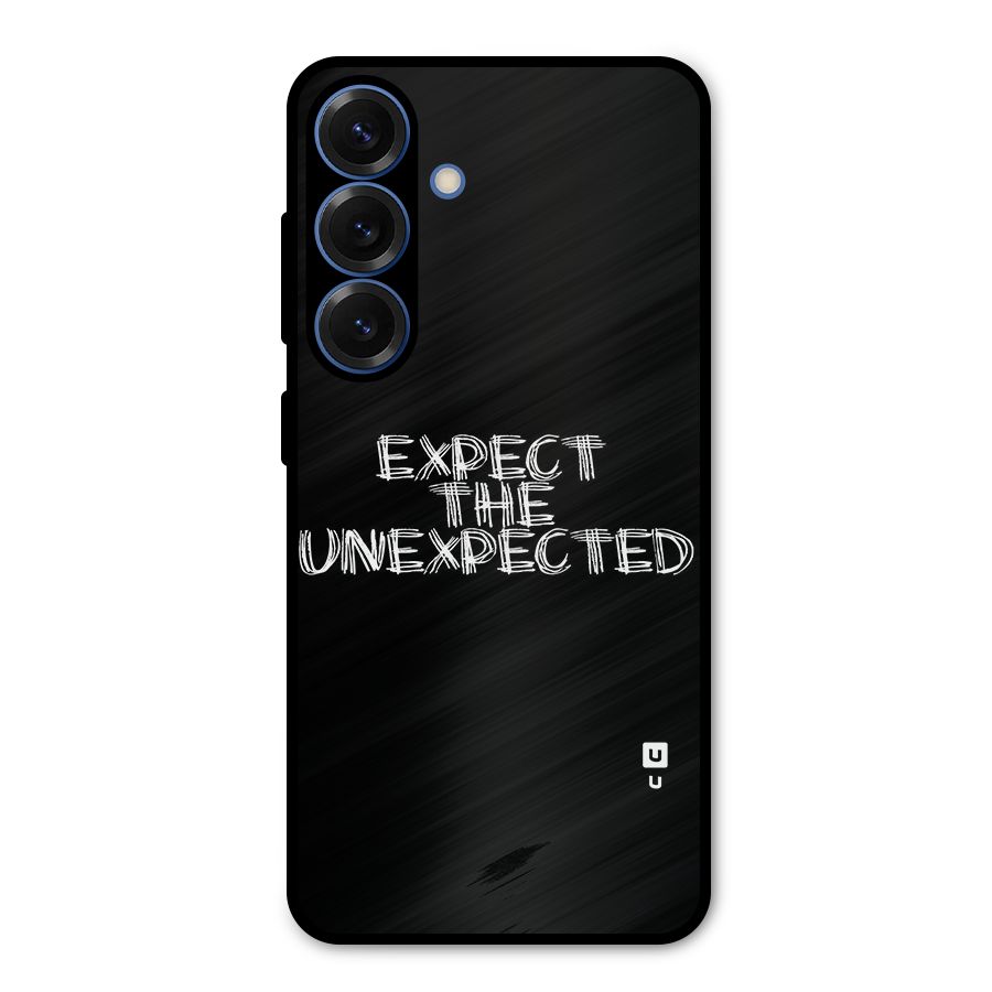 Expect The Unexpected Metal Back Case for Galaxy S25