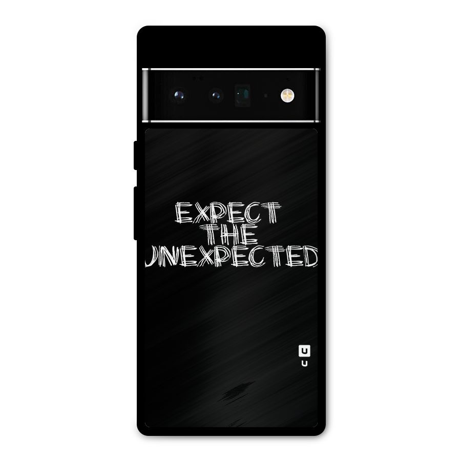Expect The Unexpected Metal Back Case for Google Pixel 6 Pro