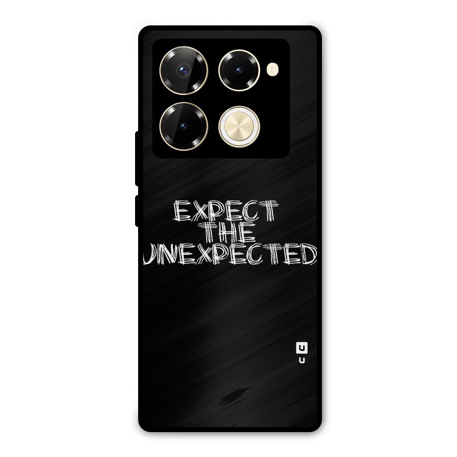 Expect The Unexpected Metal Back Case for Infinix Note 40 Pro Plus
