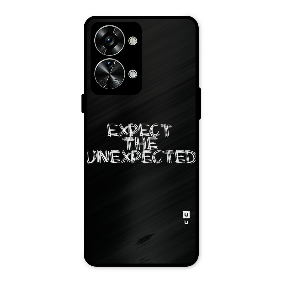 Expect The Unexpected Metal Back Case for OnePlus Nord 2T