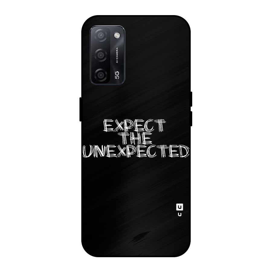 Expect The Unexpected Metal Back Case for Oppo A53s 5G