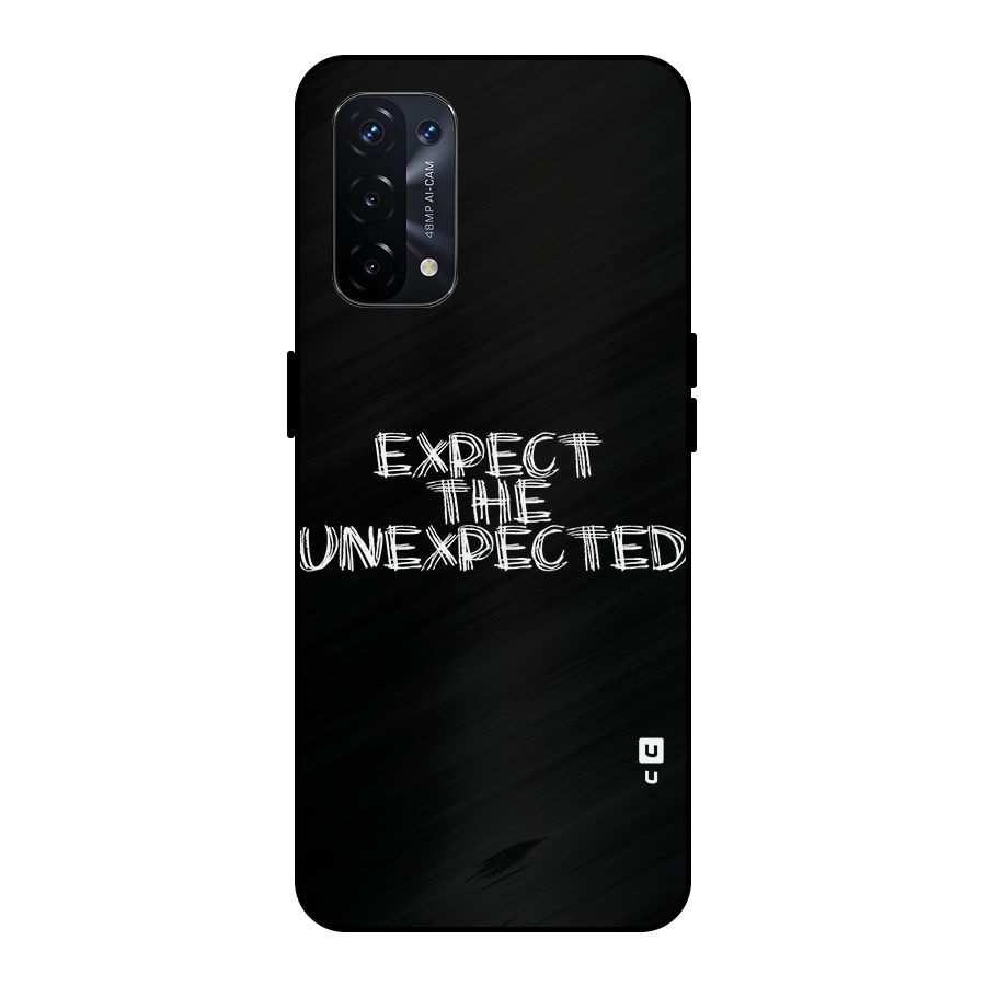Expect The Unexpected Metal Back Case for Oppo A74 5G