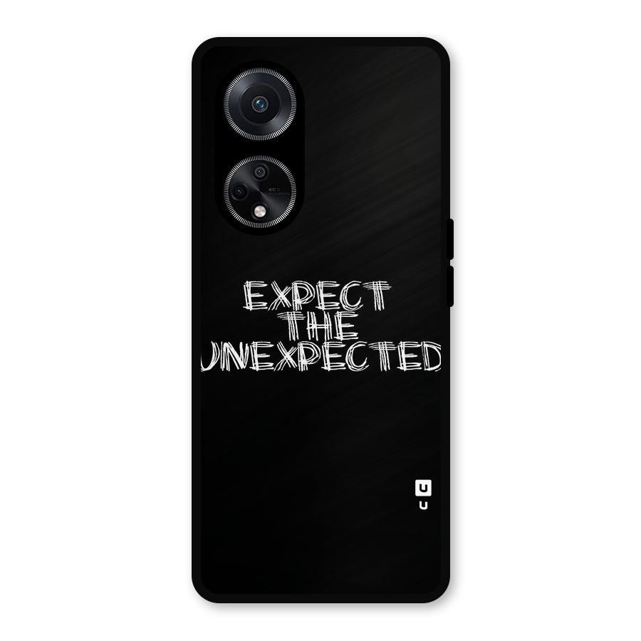 Expect The Unexpected Metal Back Case for Oppo F23