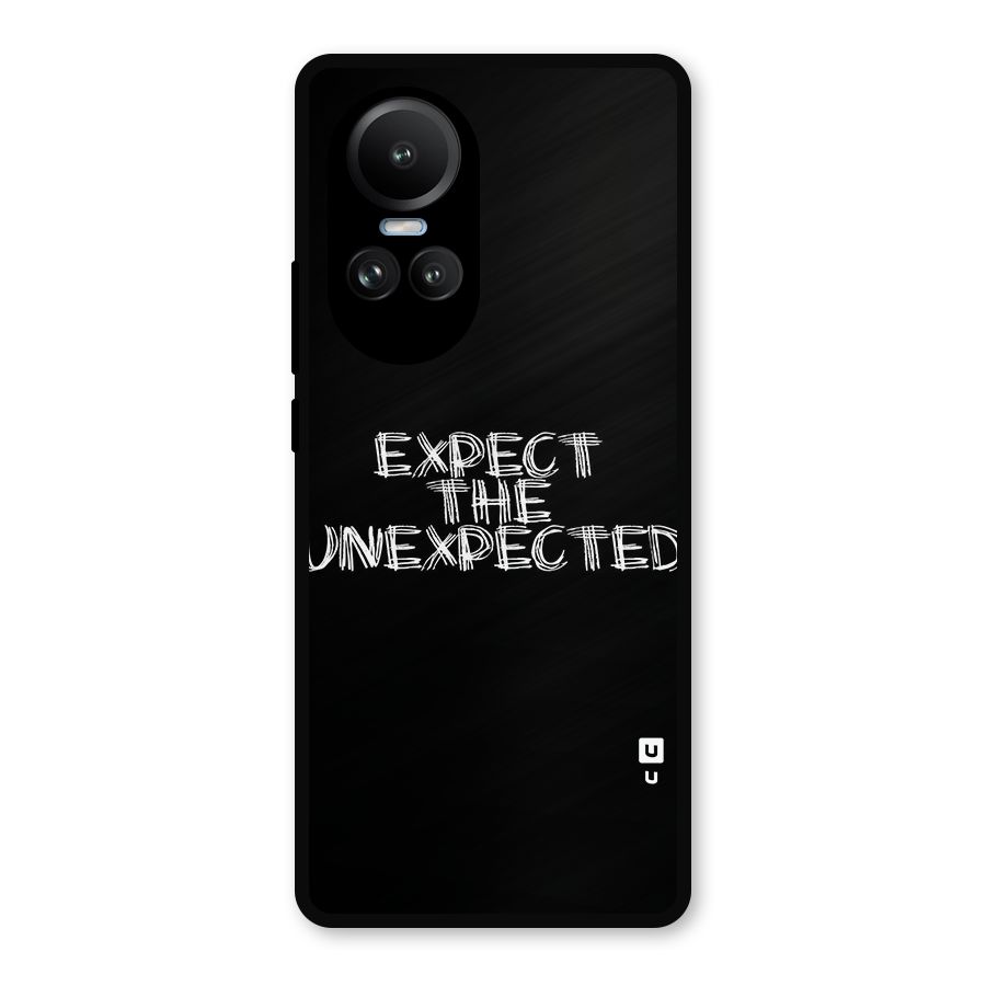 Expect The Unexpected Metal Back Case for Oppo Reno10