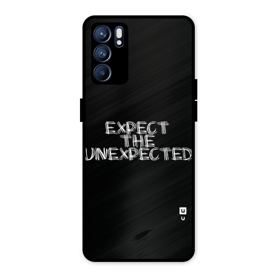 Expect The Unexpected Metal Back Case for Oppo Reno6 5G