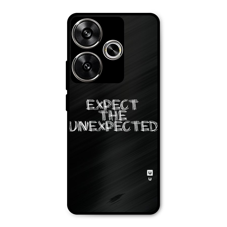 Expect The Unexpected Metal Back Case for Poco F6