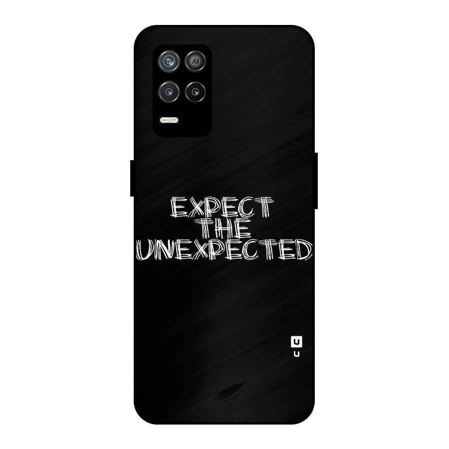 Expect The Unexpected Metal Back Case for Realme 9 5G
