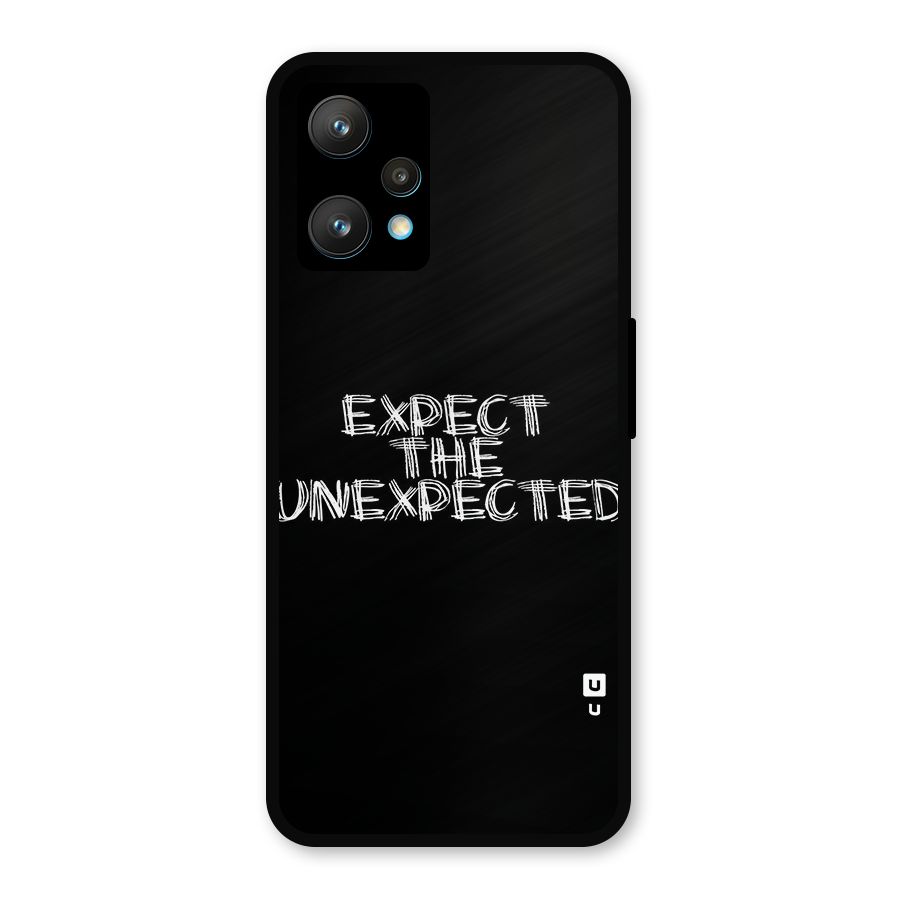 Expect The Unexpected Metal Back Case for Realme 9 Pro Plus 5G