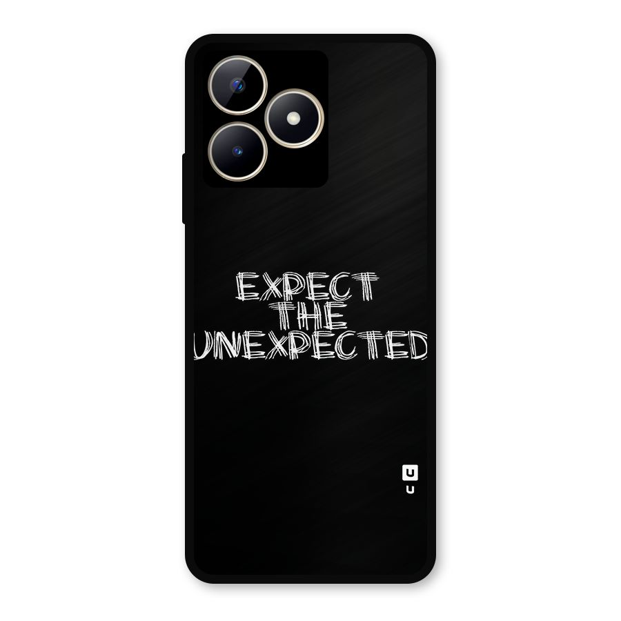 Expect The Unexpected Metal Back Case for Realme C53
