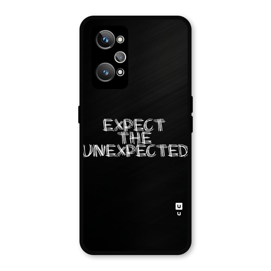 Expect The Unexpected Metal Back Case for Realme GT 2