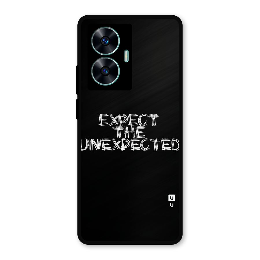 Expect The Unexpected Metal Back Case for Realme Narzo N55