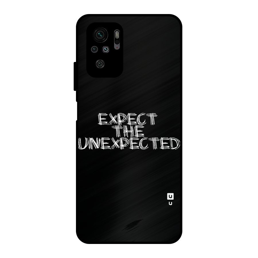 Expect The Unexpected Metal Back Case for Redmi Note 10S