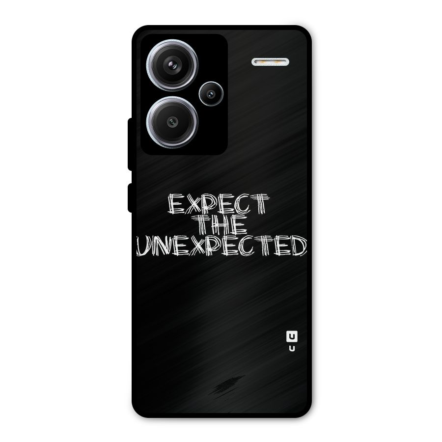 Expect The Unexpected Metal Back Case for Redmi Note 13 Pro Plus