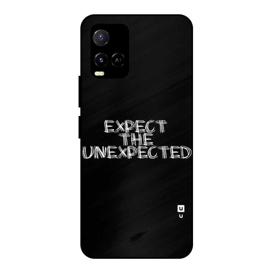 Expect The Unexpected Metal Back Case for Vivo Y21A