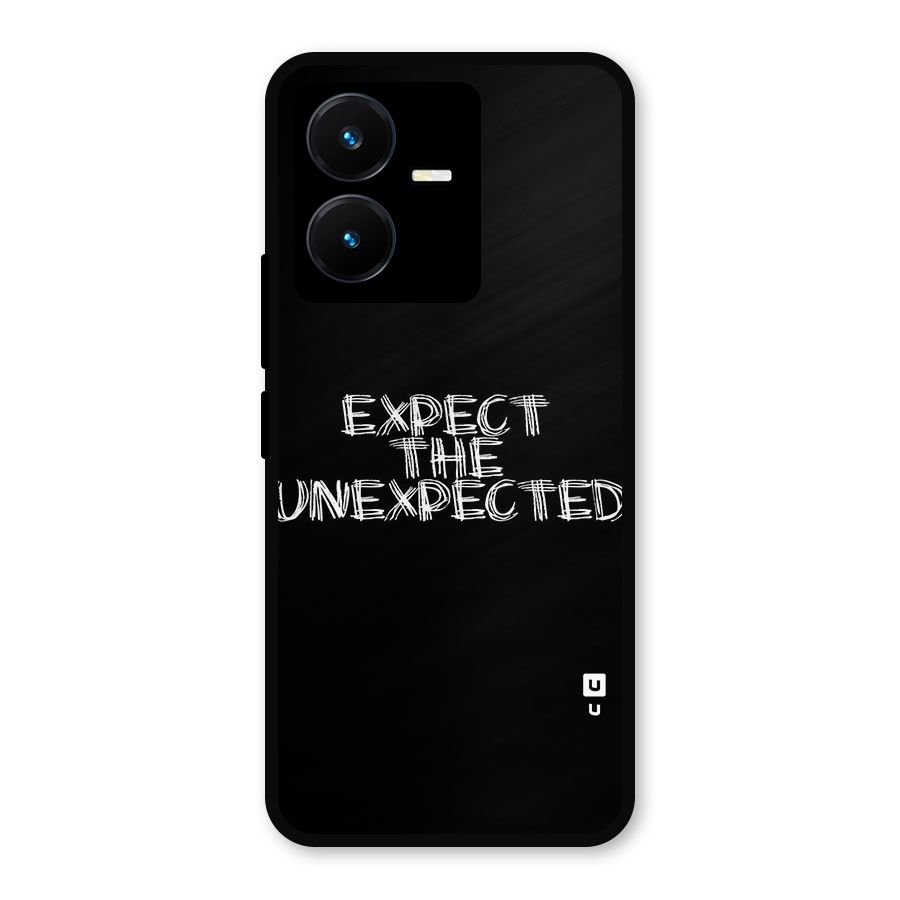Expect The Unexpected Metal Back Case for Vivo Y22