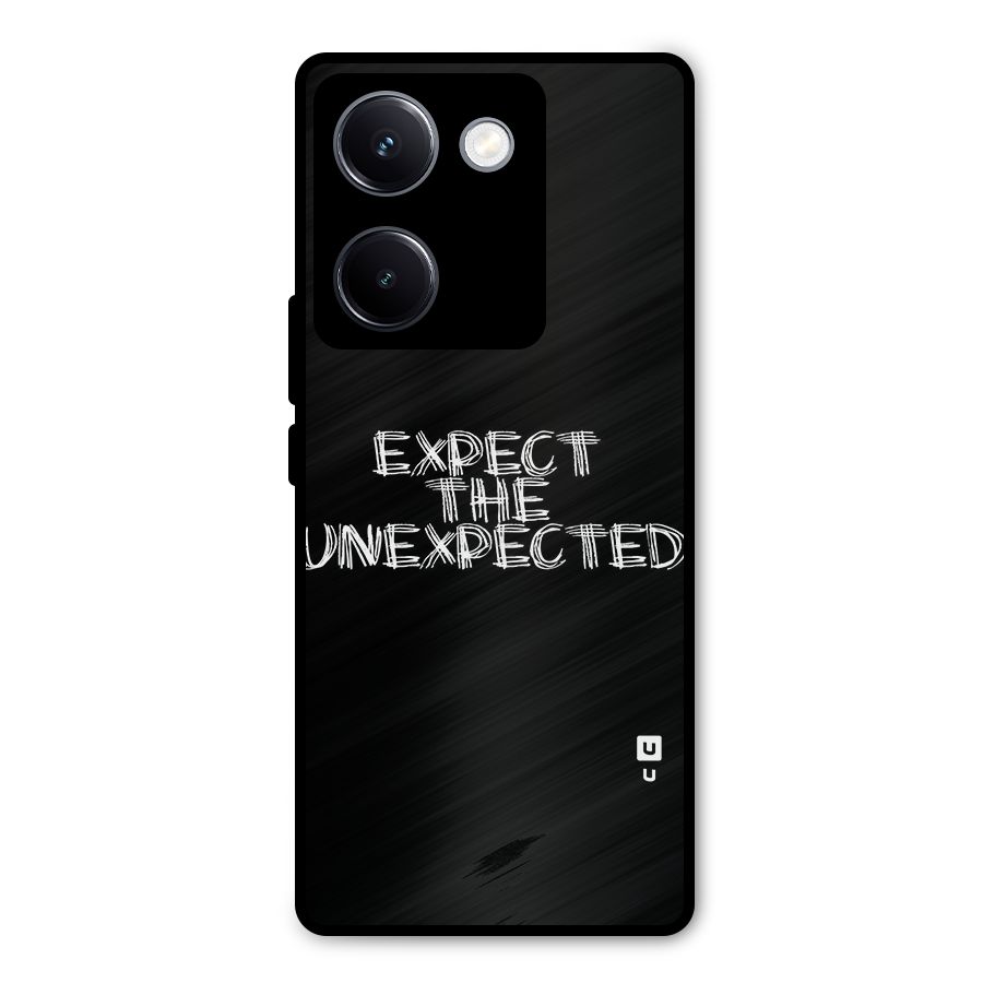 Expect The Unexpected Metal Back Case for Vivo Y300 Plus