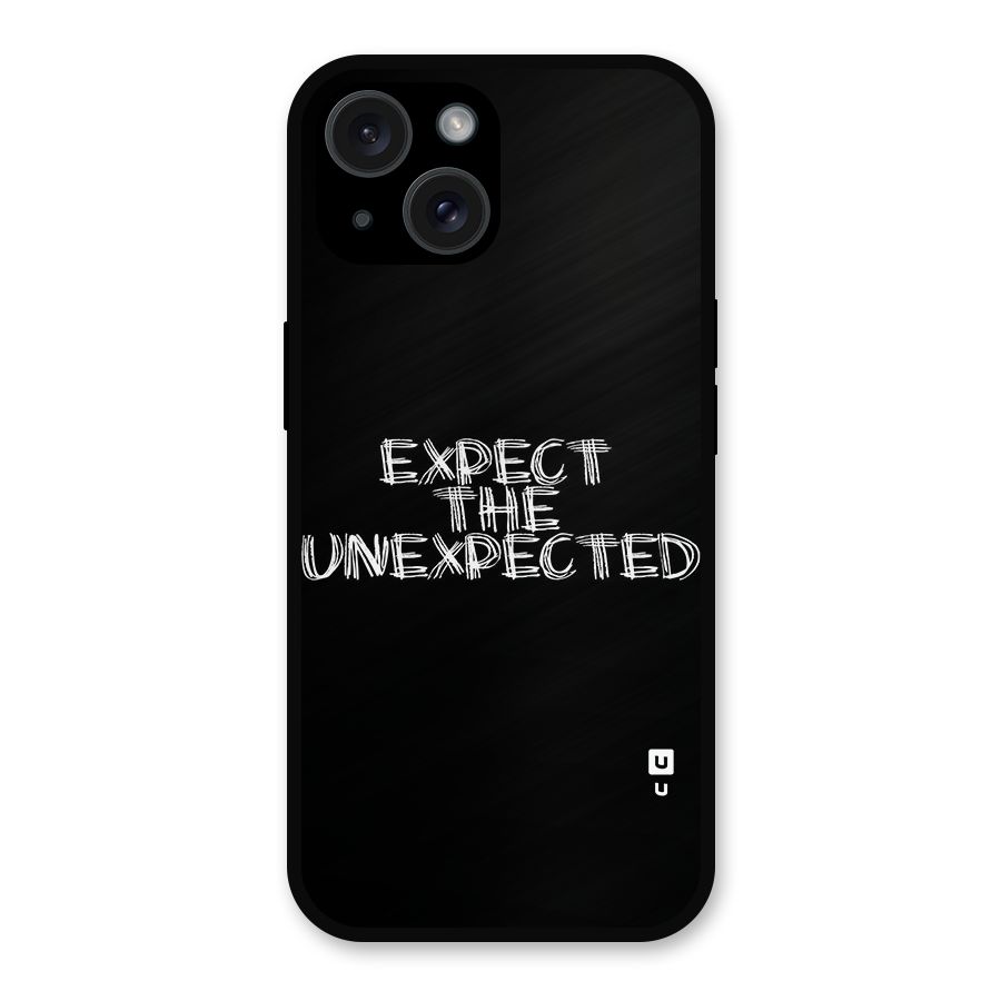 Expect The Unexpected Metal Back Case for iPhone 15