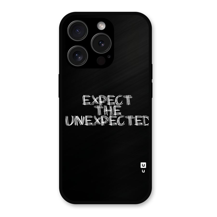 Expect The Unexpected Metal Back Case for iPhone 15 Pro