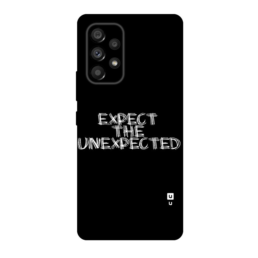 Expect The Unexpected Original Polycarbonate Back Case for Galaxy A53 5G
