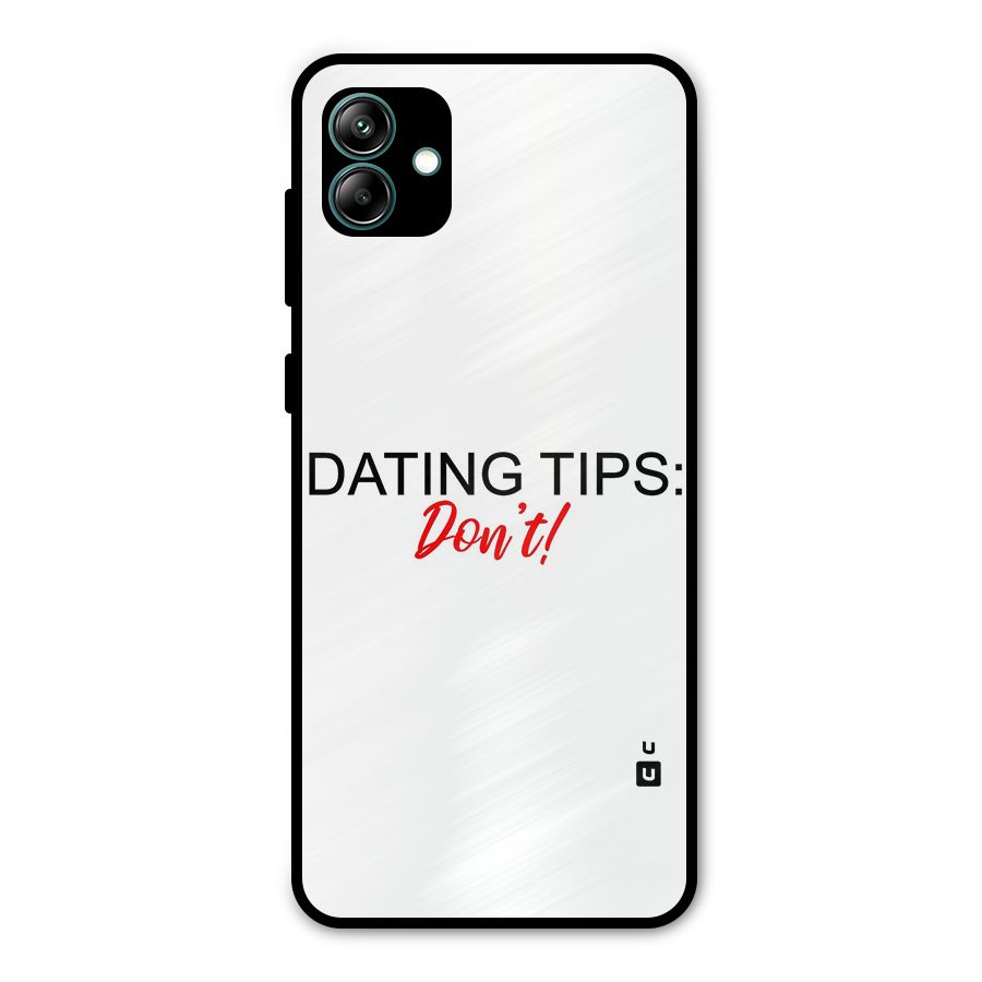 Expert Dating Tip Metal Back Case for Galaxy A04
