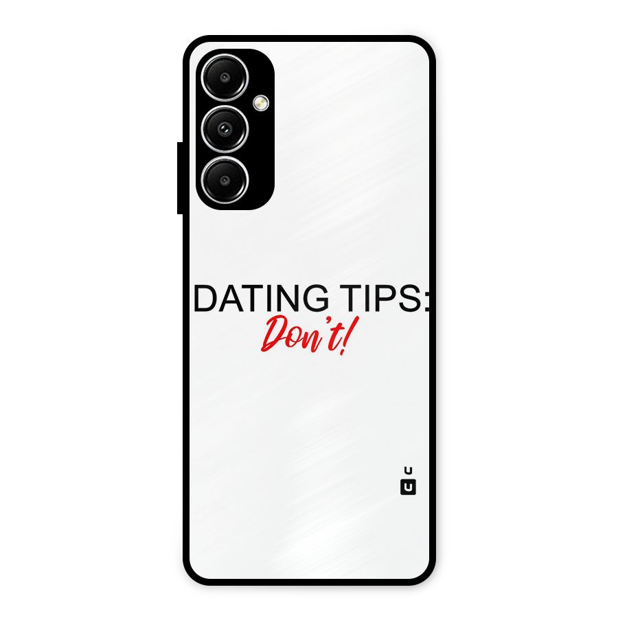 Expert Dating Tip Metal Back Case for Galaxy A05s