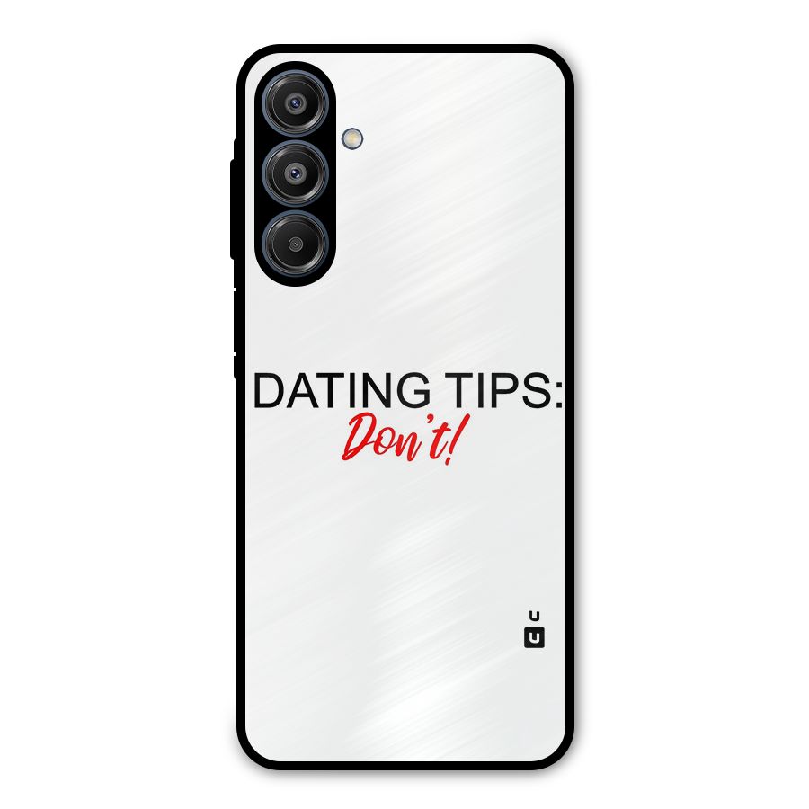 Expert Dating Tip Metal Back Case for Galaxy A16 5G