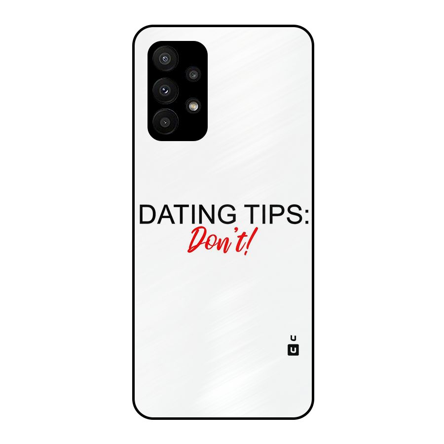 Expert Dating Tip Metal Back Case for Galaxy A23