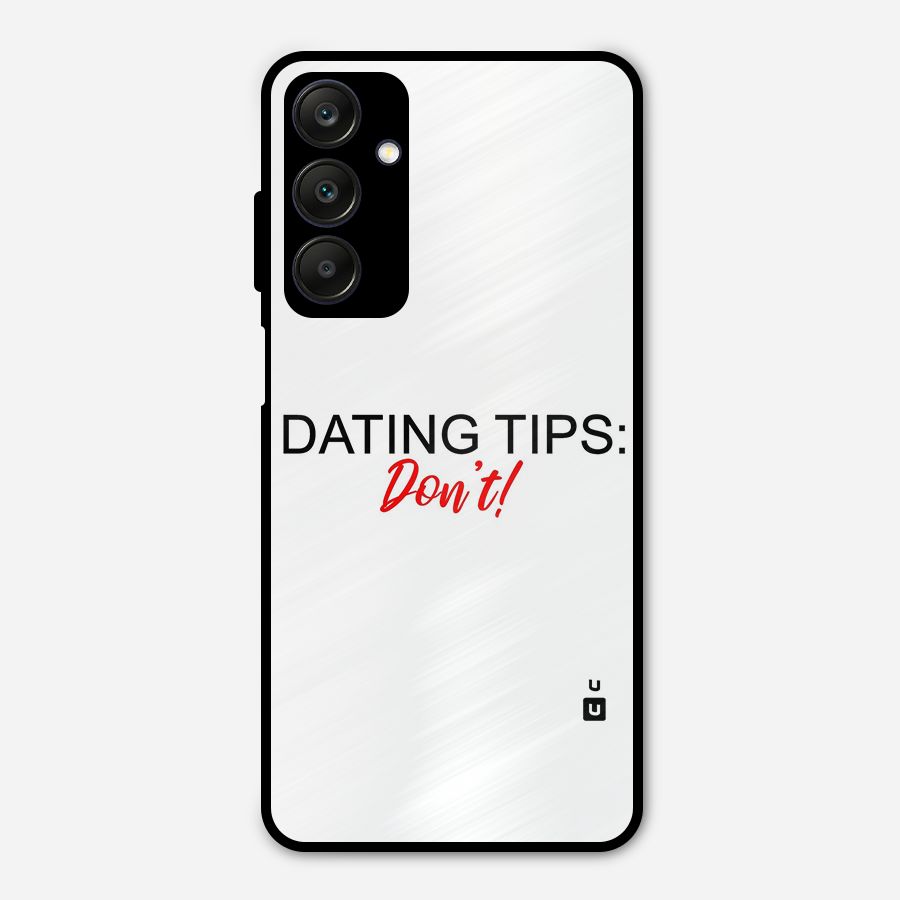 Expert Dating Tip Metal Back Case for Galaxy A25 5G