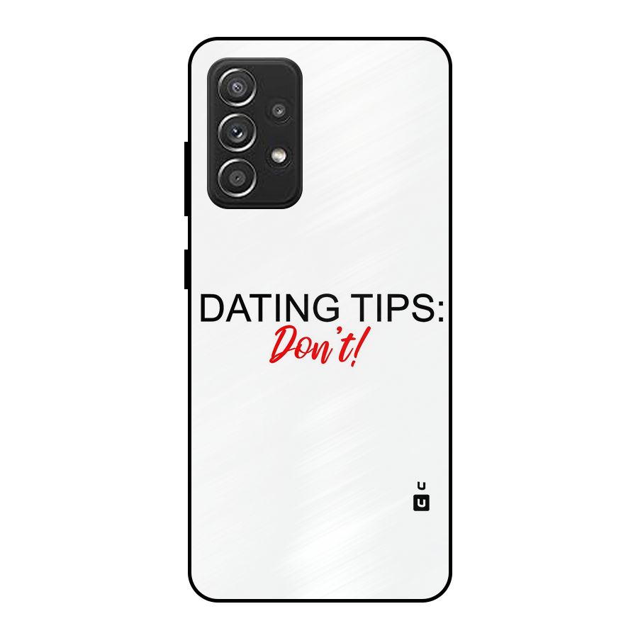 Expert Dating Tip Metal Back Case for Galaxy A52